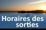 Horaires des sorties